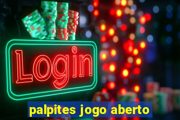 palpites jogo aberto