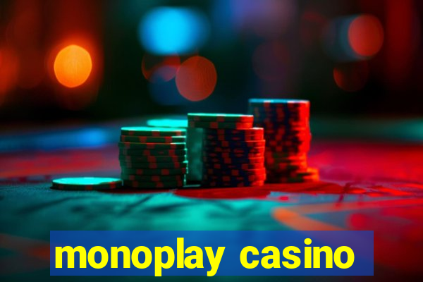 monoplay casino