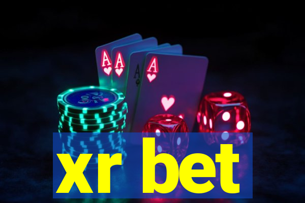 xr bet