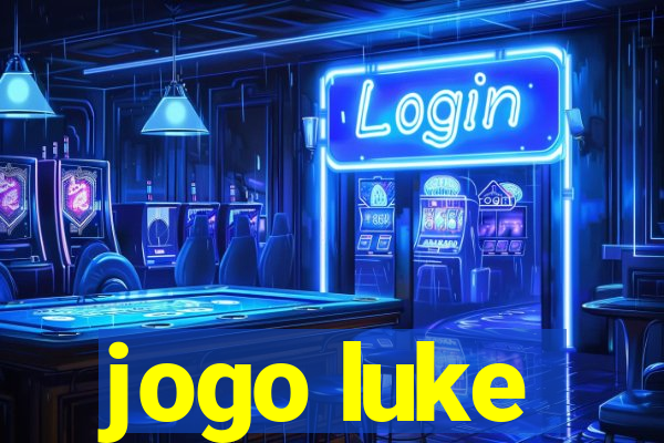 jogo luke