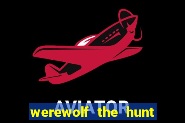 werewolf the hunt slot free play