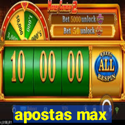 apostas max