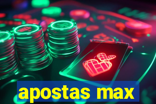 apostas max