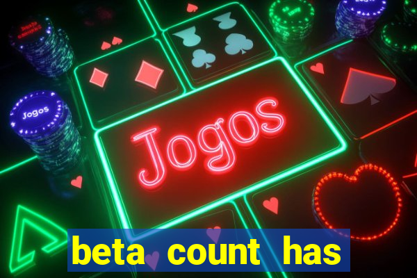 beta count has changed pt br