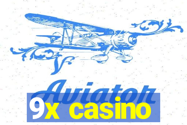 9x casino