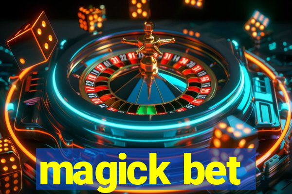 magick bet