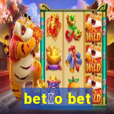 bet茫o bet