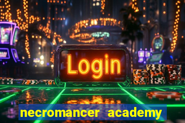 necromancer academy and the genius summoner 52