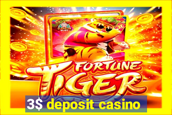 3$ deposit casino