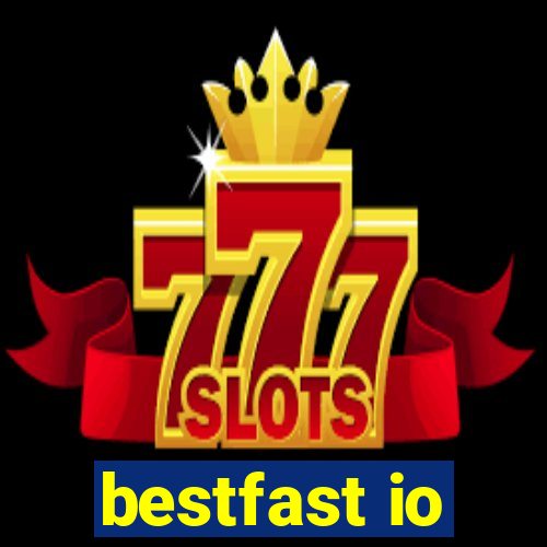 bestfast io