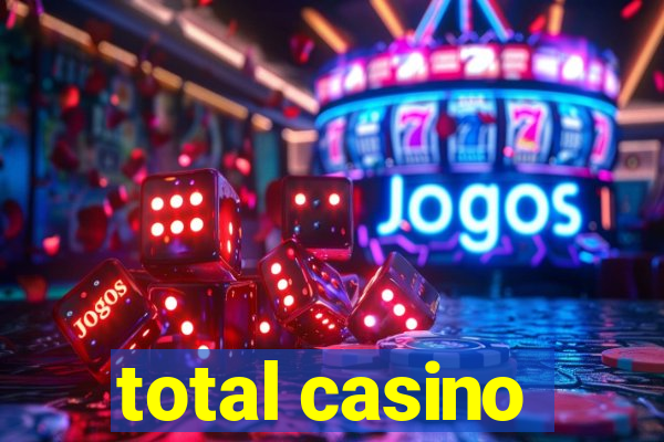 total casino