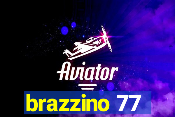 brazzino 77