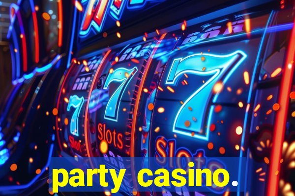 party casino.