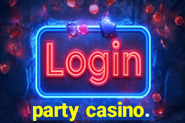 party casino.