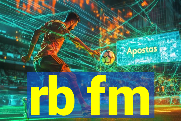 rb fm