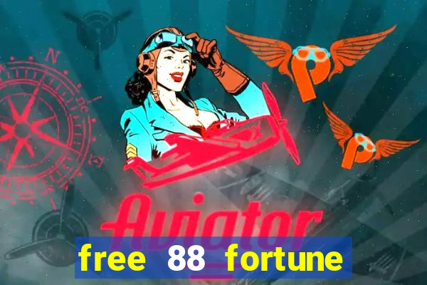 free 88 fortune slot machine