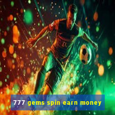 777 gems spin earn money