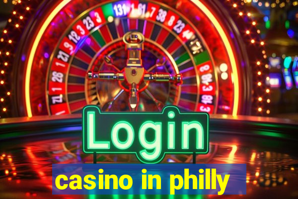 casino in philly