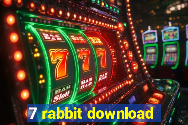 7 rabbit download