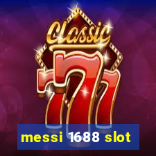 messi 1688 slot