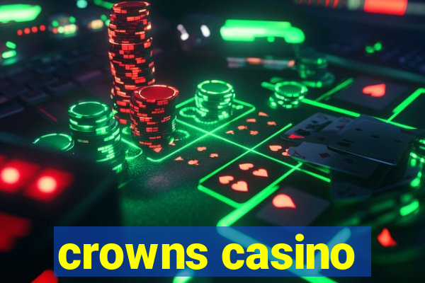 crowns casino