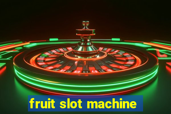 fruit slot machine