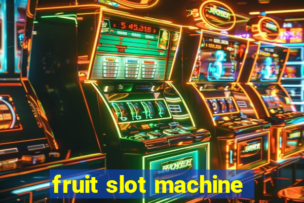 fruit slot machine