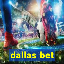 dallas bet