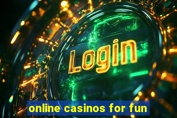 online casinos for fun