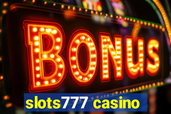 slots777 casino