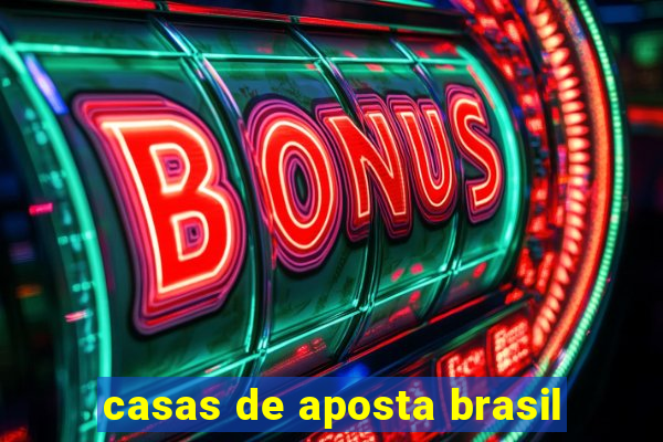 casas de aposta brasil