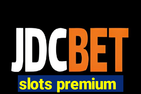 slots premium