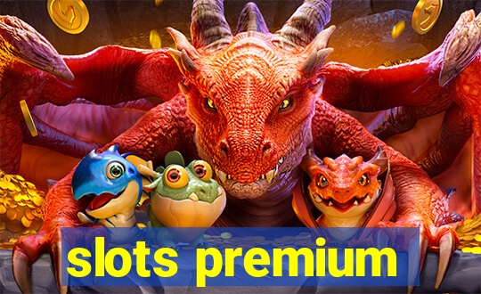 slots premium