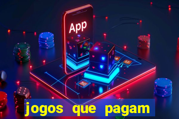 jogos que pagam dinheiro de verdade no pix