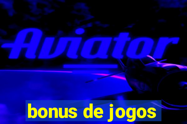 bonus de jogos