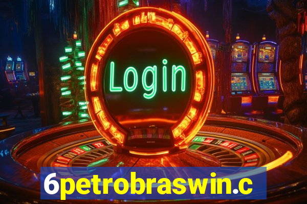 6petrobraswin.com