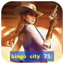 bingo city 75: bingo & slots