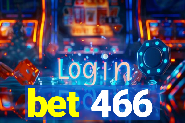 bet 466