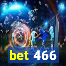 bet 466