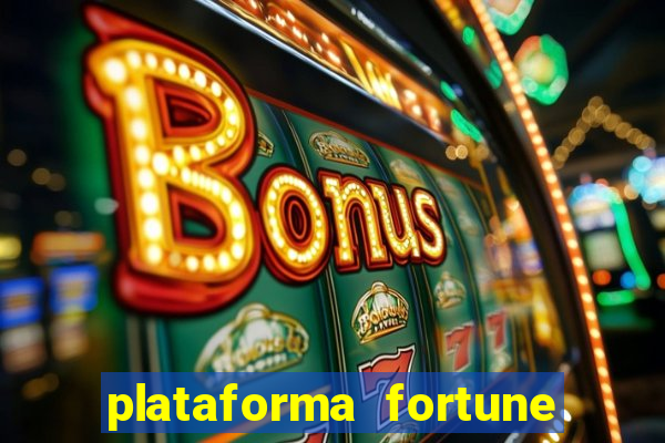 plataforma fortune tiger que mais paga