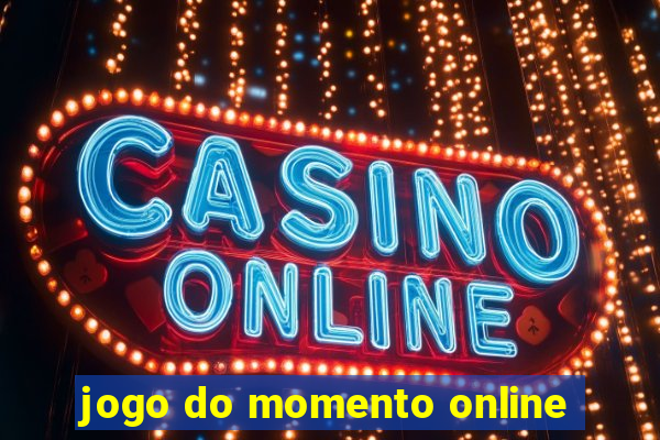 jogo do momento online