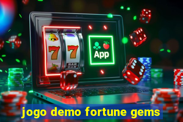 jogo demo fortune gems