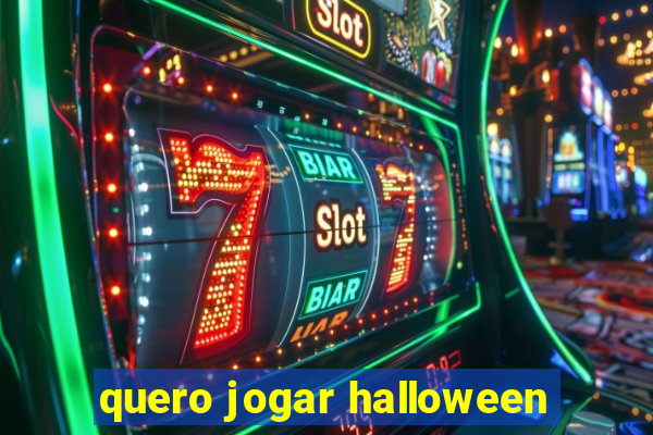 quero jogar halloween