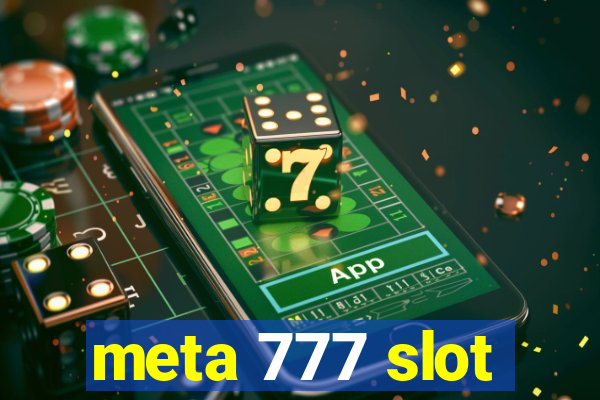 meta 777 slot