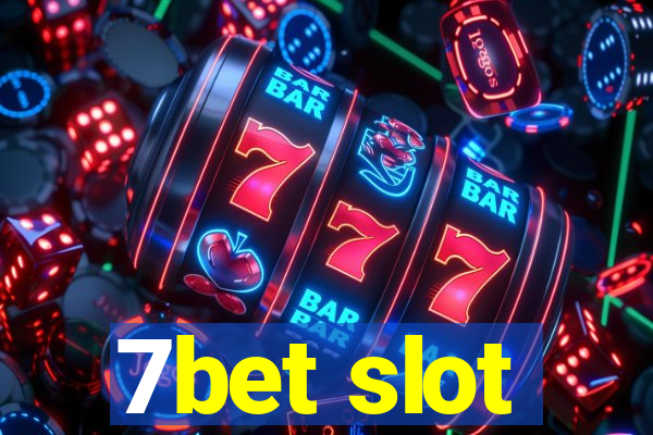 7bet slot