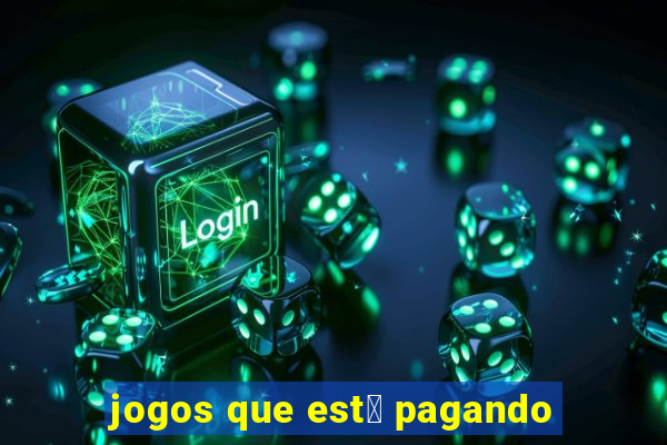 jogos que est谩 pagando