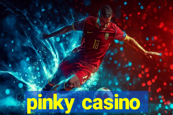 pinky casino