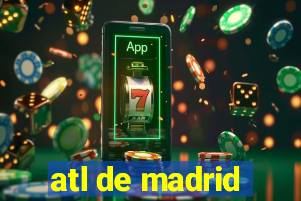 atl de madrid