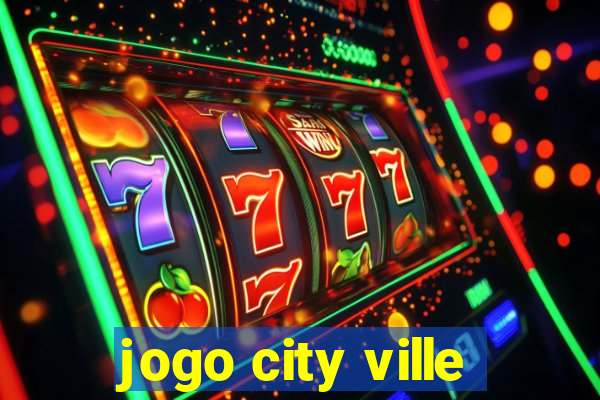 jogo city ville