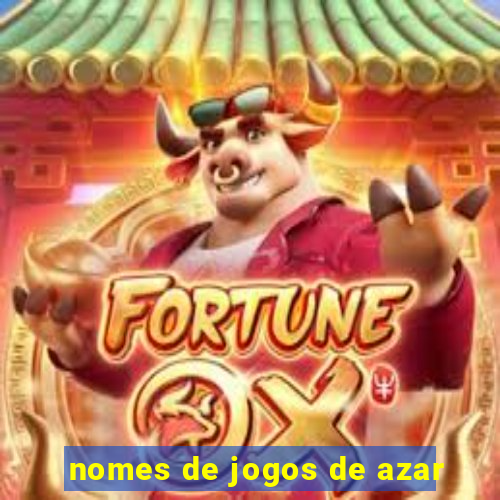 nomes de jogos de azar